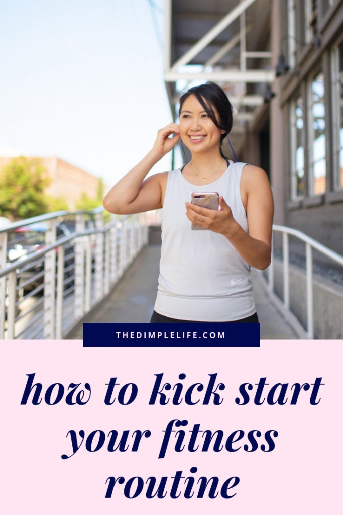 How to kickstart your fitness routine | Start working out with these simple, actionable steps. Small steps equal big results to your fitness journey. | The Dimple Life | #thedimplelife #healthtips #fitness #wellness #healthyliving