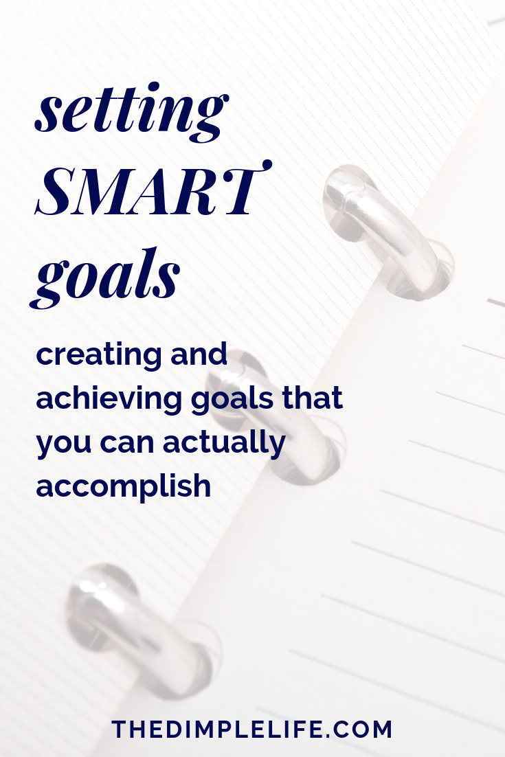 Goal Setting Like a Boss Stretch Goals + SMART Goals The Dimple Life
