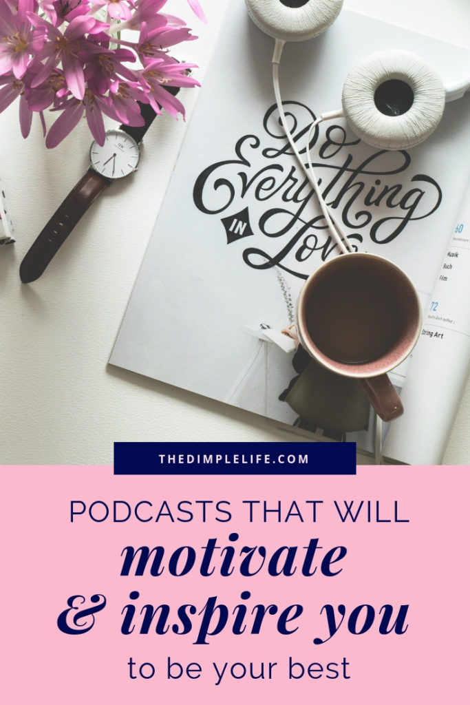 The best motivating, inspiring & educational podcasts that you need to listen to! | Podcasts are one of my top resources for learning and growing in my personal and business life as an entrepreneur. Check out this post for a list of my favorite podcasts you need to be listening to (trust me, you’ll thank me later)! | The Dimple Life #thedimplelife #inspiration #motivation #selfgrowth #personaldevelopment #podcastsforwomen #bestpodcasts