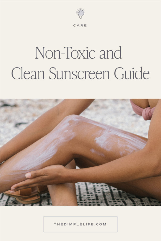 Clean + Non-Toxic Sunscreen Options for Summer | In this post, I’m sharing the best natural and safe mineral sunscreens for face and body. Learn the benefits of using these toxin-free sunscreens in place of a traditional chemical sunscreen, plus get my best picks! | The Dimple Life #thedimplelife #sunscreen #bestsunscreen #mineralsunscreen #safesunscreen