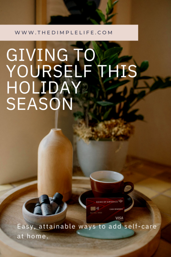 What you can do to give back to yourself this holiday season.