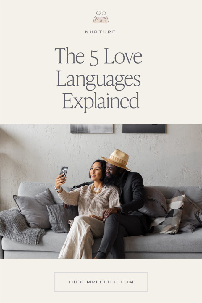 The five love languages broken down for better communication with your loved ones. #TheDimpleLife #RelationshipGoals #RelationalWellness #Communication